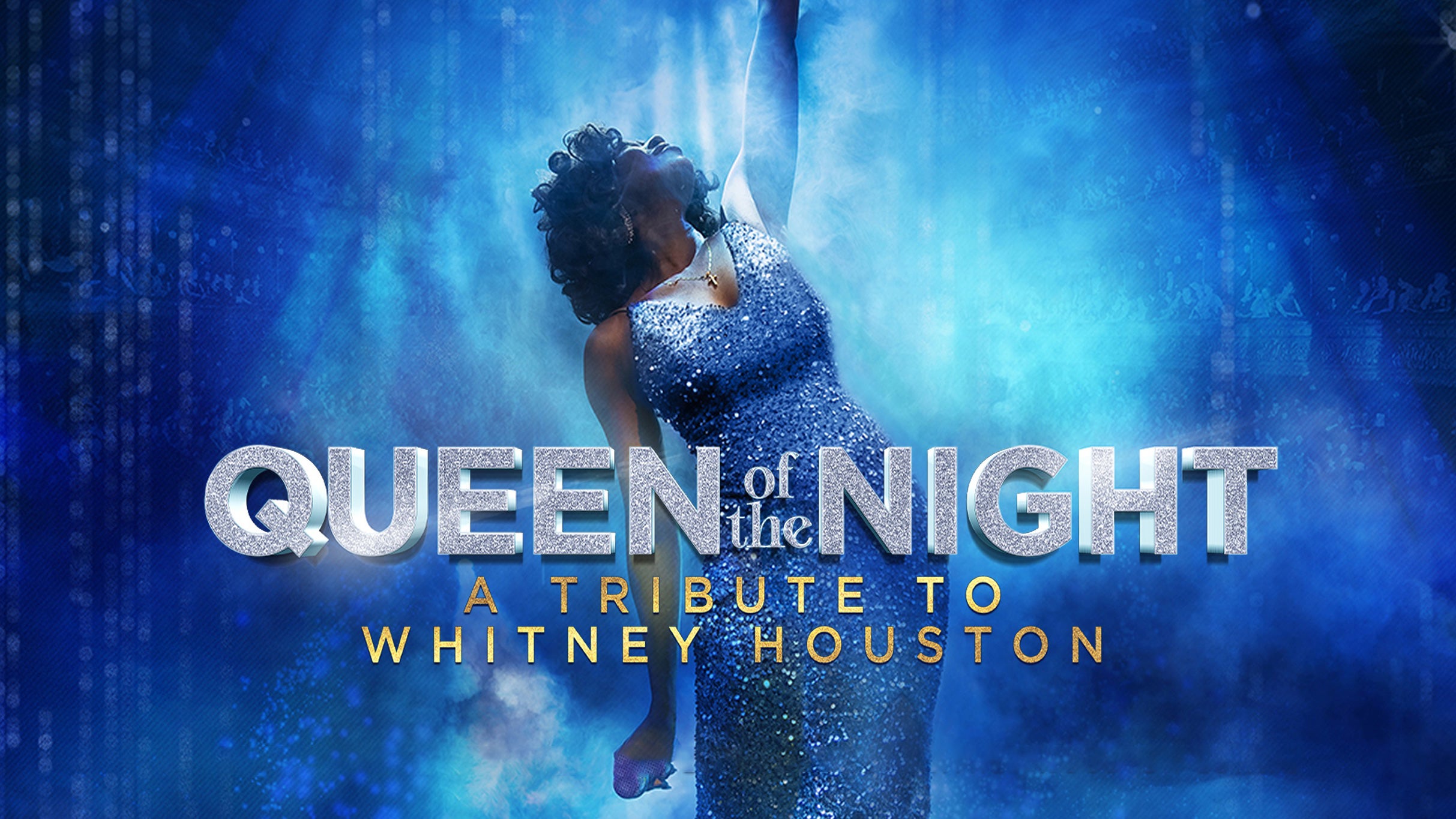 Queen of the Night:  A Tribute to Whitney Houston